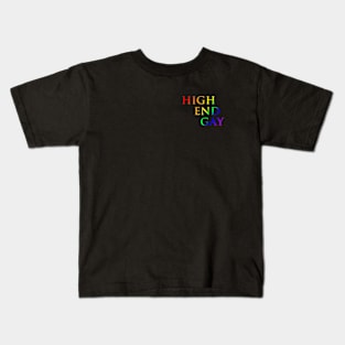 High End Gay (rainbow, small) Kids T-Shirt